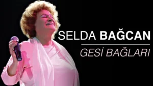 Gesi Bağları Şarkının sözleri