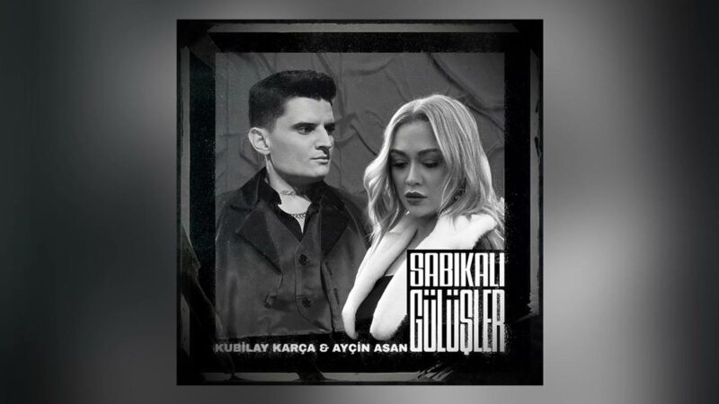 Kubilay Karça Ayçin Asan Sabıkalı Gülüşler şarkı sözleri