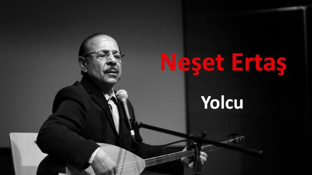 Neşet Ertaş – Yolcu video