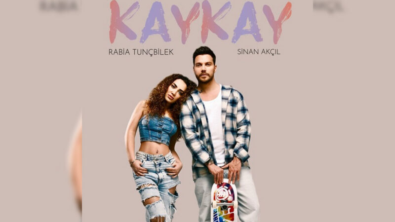 Sinan Akçıl & Rabia Tunçbilek – Kay Kay Şarkı Sözleri