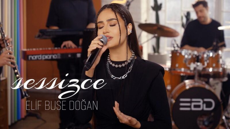 Elif Buse Doğan – Sessizce Şarkı Sözleri