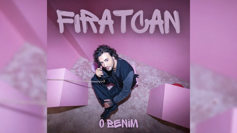 Fıratcan – O Benim Şarkı Sözleri