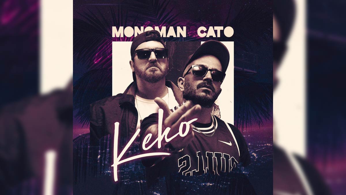 Monoman feat. Cato – Keko Şarkı Sözleri