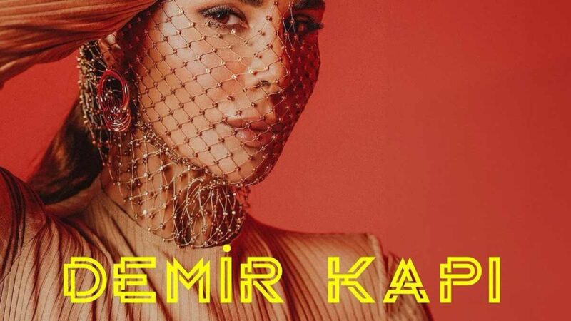 Betül demir – Demir Kapı Şarkı Sözleri
