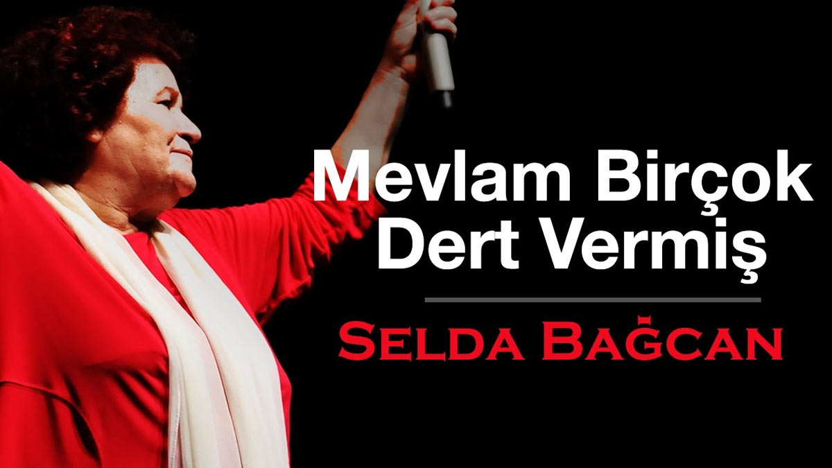 Selda Bağcan – Mevlam Birçok Dert Vermiş Şarkı Sözleri