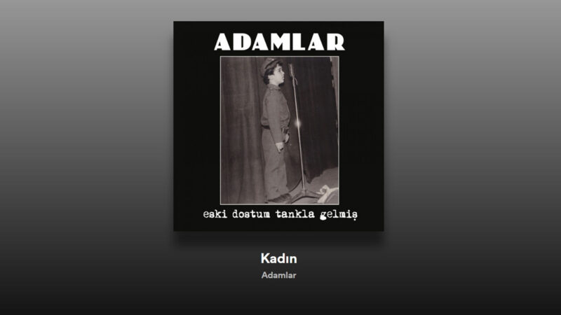 Adamlar – Kadın Şarkı Sözleri