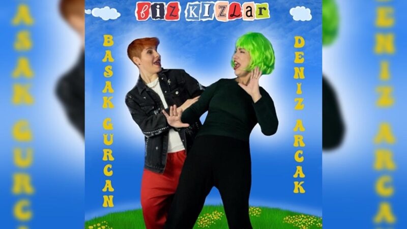 Deniz Arcak & Başak Gürcan – Biz Kızlar Şarkı Sözleri