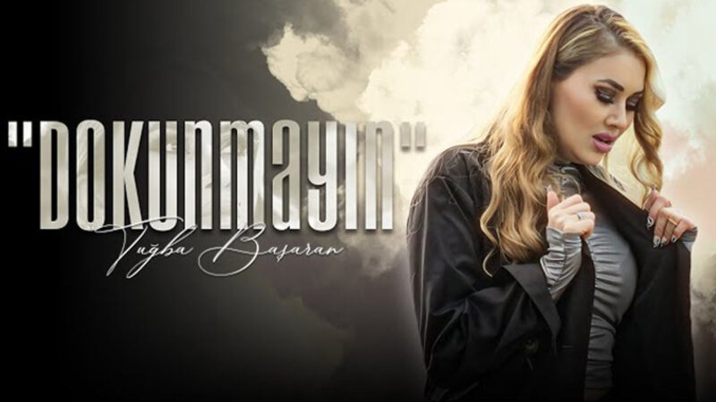 Tuğba Başaran – Dokunmayın Şarkı Sözleri