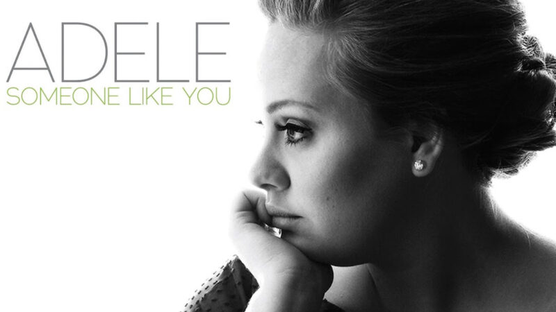 Adele – Someone Like You Şarkı Sözleri