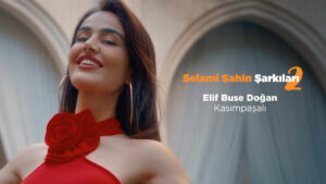 Elif Buse Doğan – Kasımpaşalı Şarkı Sözleri