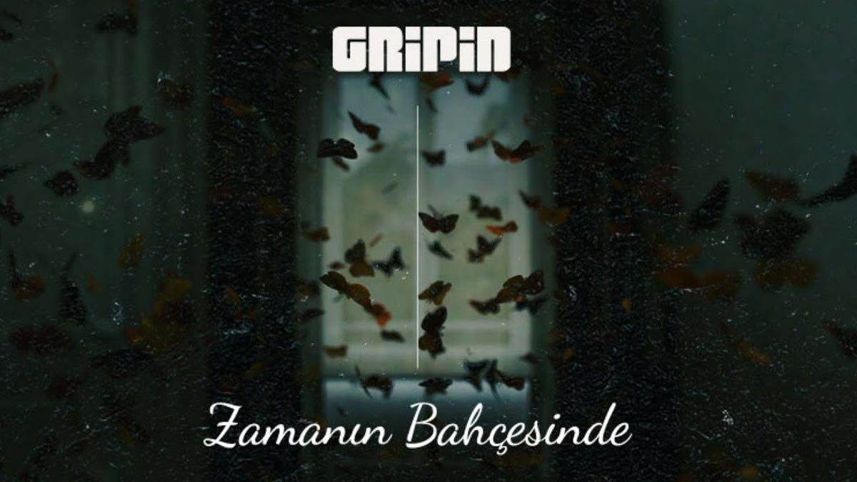 Gripin – Zamanın Bahçesinde Şarkı Sözleri