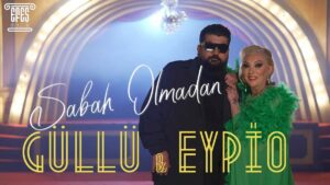 Güllü & Eypio – Sabah Olmadan Şarkı Sözleri
