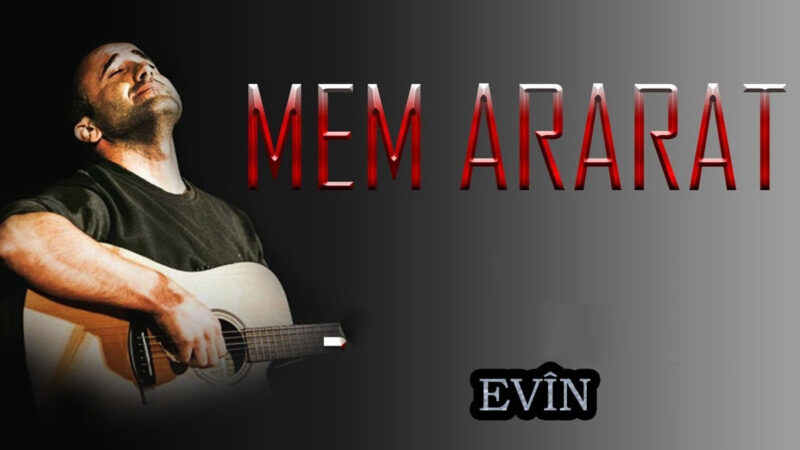 Mem Ararat – Evîn Şarkı Sözleri