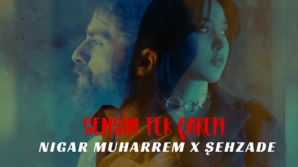 Nigar Muharrem & Şehzade – Sensin Tek Çarem video