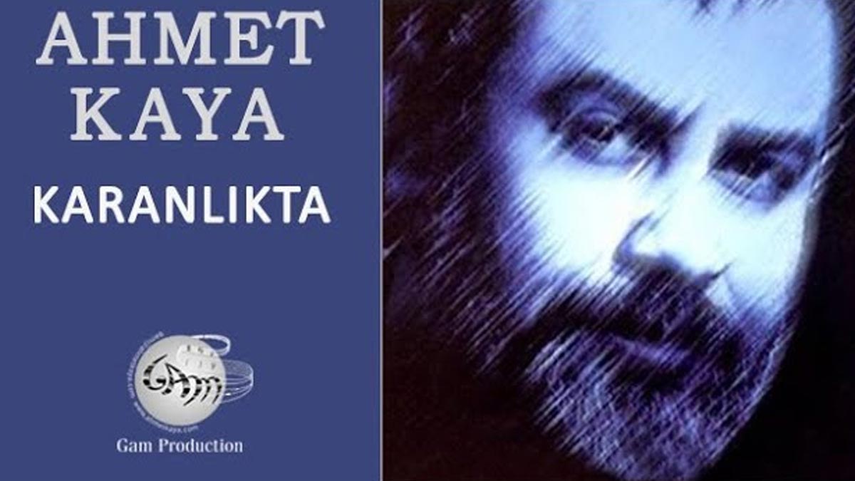 Ahmet Kaya – Karanlıkta Şarkı Sözleri