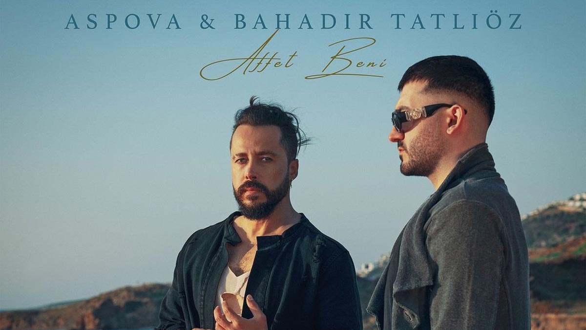 Aspova & Bahadır Tatlıöz – Affet Beni Şarkı Sözleri