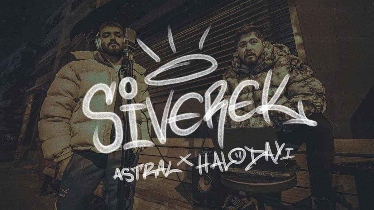 Astral & Halodayı – Siverek Şarkı Sözleri