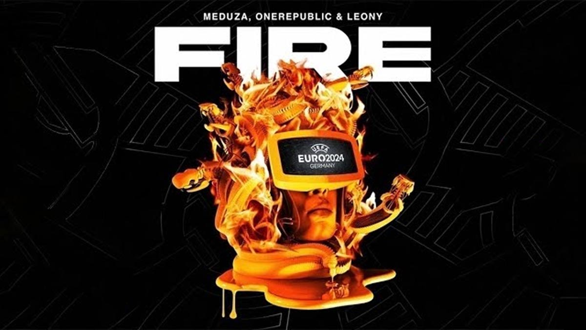 Meduza & Onerepublic & Leony – Fire (Official UEFA EURO 2024 Song) Lyrics