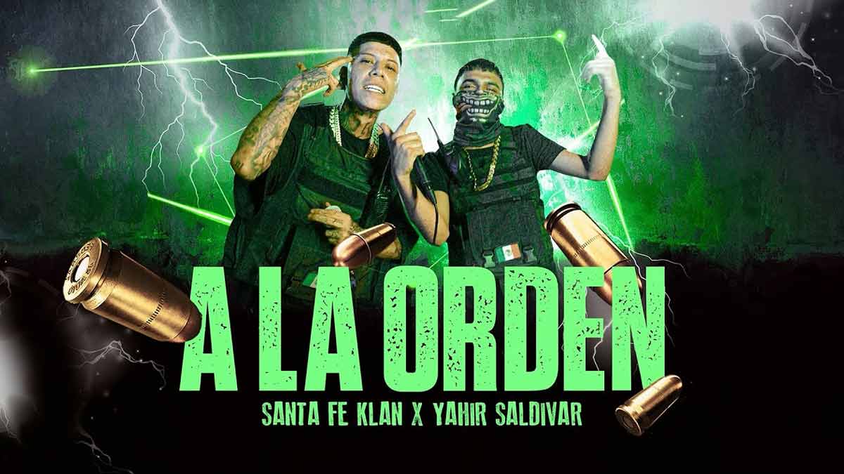 Sante Fe Klan & Yahir Saldivar – A LA ORDEN Lyrics