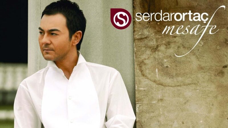 Serdar Ortaç – Mesafe Şarkı Sözleri