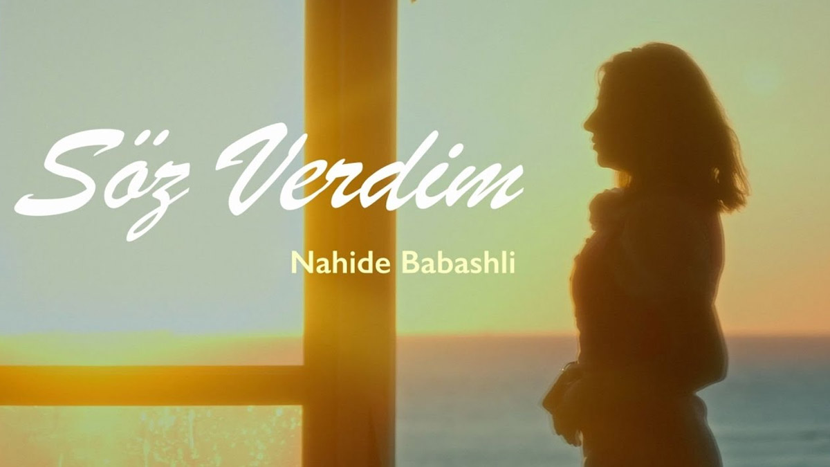 Nahide Babashlı – Söz Verdim Şarkı Sözleri