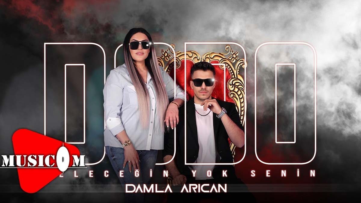 Dodo ft Damla Arıcan – Geleceğin Yok Senin Şarkı Sözleri