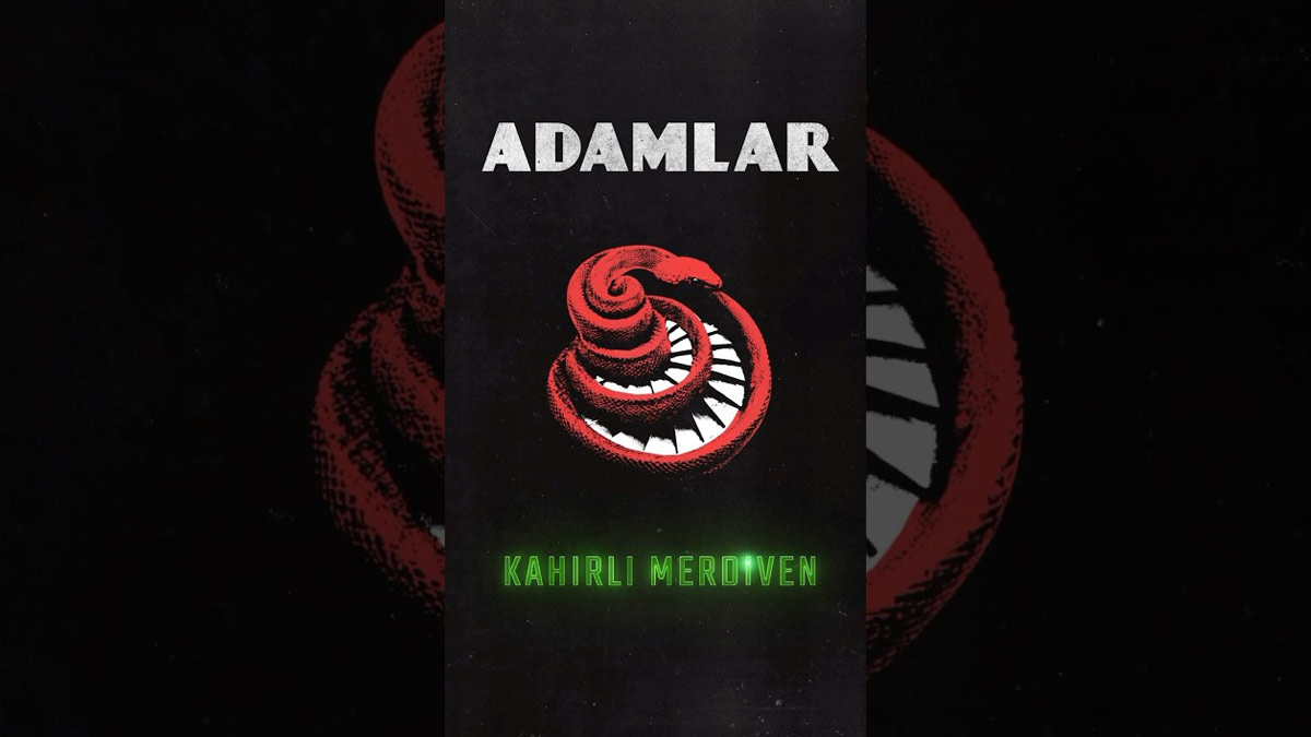 Adamlar – Kahırlı Merdiven Şarkı Sözleri