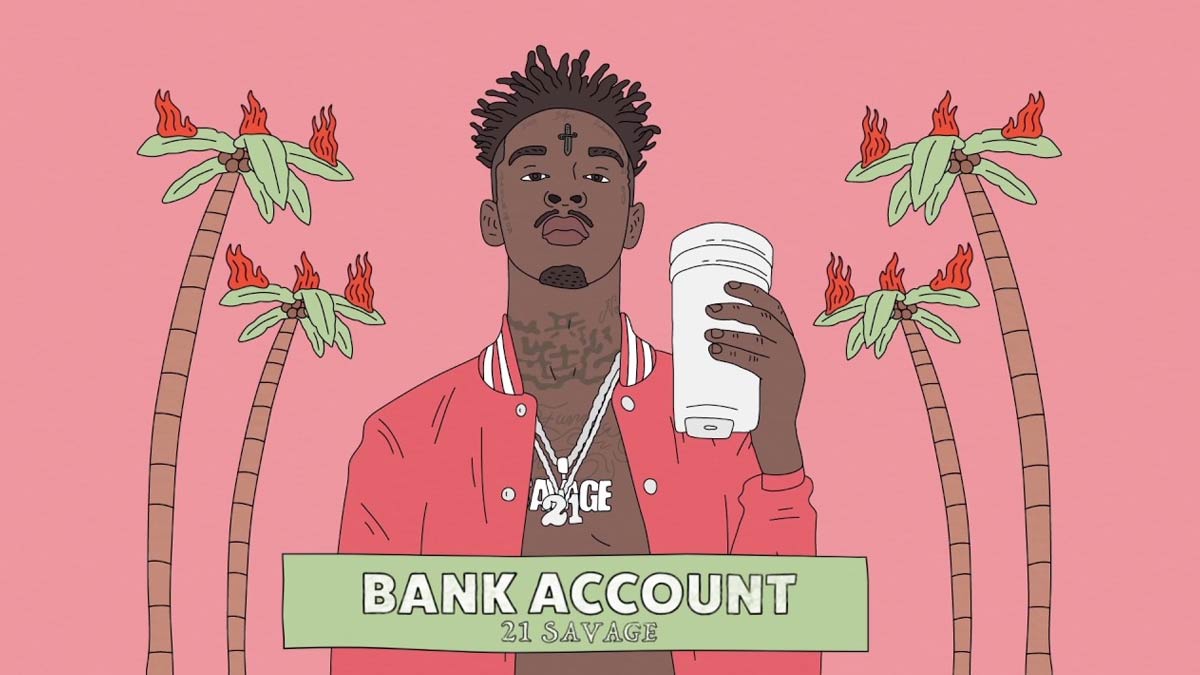 21 Savage – Bank Account Şarkı Sözleri