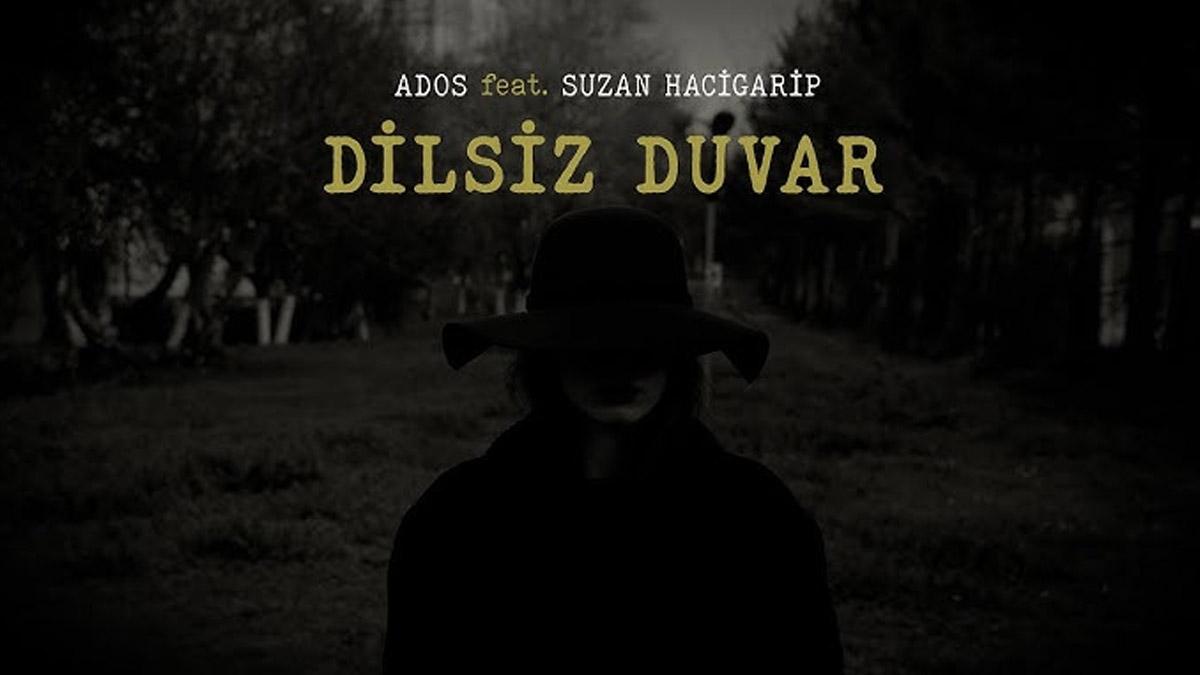 Ados feat. Suzan Hacigarip – Dilsiz Duvar Şarkı Sözleri