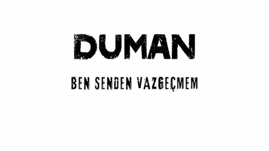 Duman – Ben Senden Vazgeçmem video