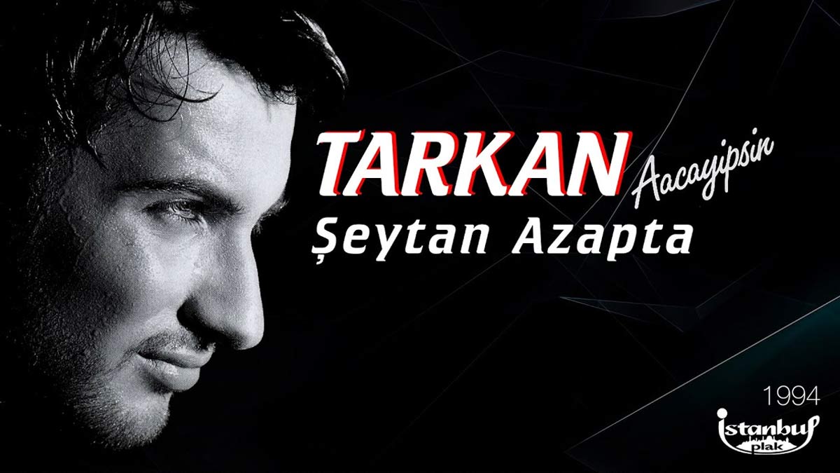 Tarkan – Şeytan Azapta Şarkı Sözleri