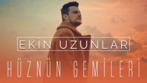 Ekin Uzunlar – Hüznün Gemileri Şarkı Sözleri