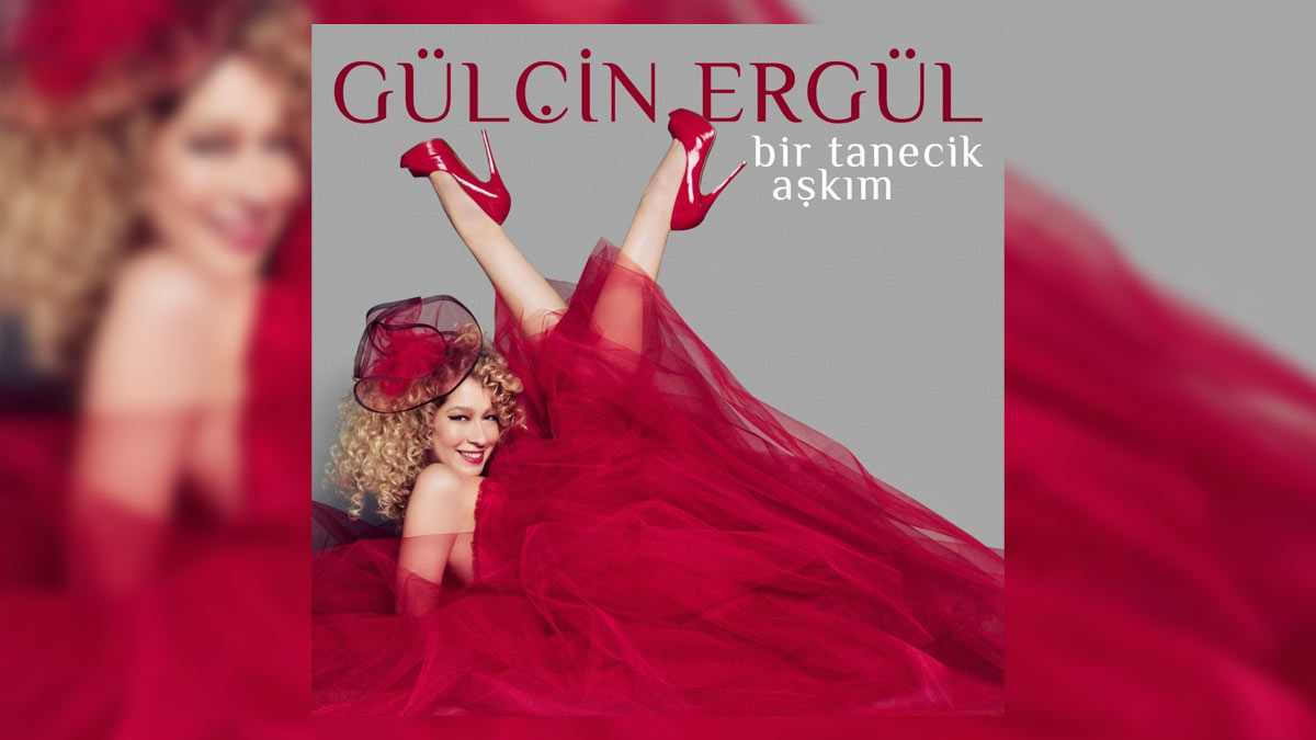 Gülçin Ergül – Bir Tanecik Aşkım Şarkı Sözleri