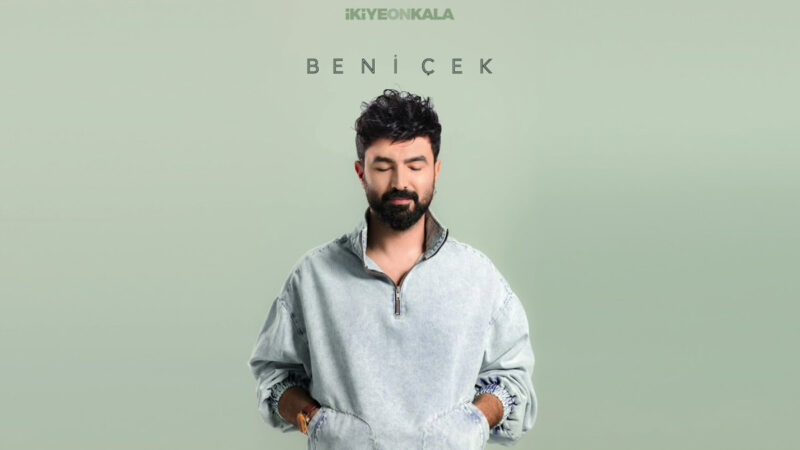 İkiye On Kala – Beni Çek Şarkı Sözleri