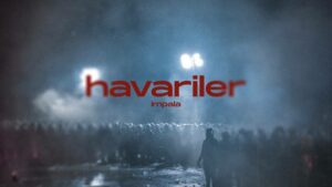 İmpala – Havariler Şarkı Sözleri