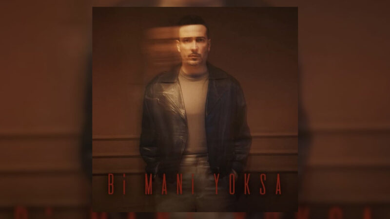 Oğuzhan Koç – Bi Mani Yoksa Şarkı Sözleri
