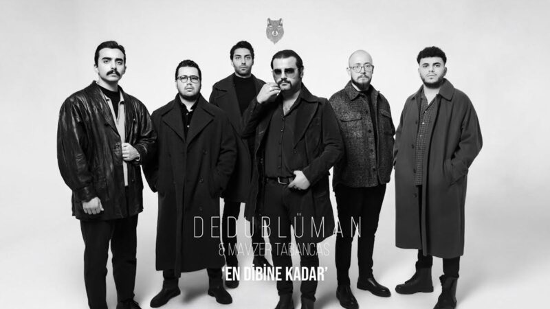 Dedublüman & Mavzer Tabancas – En Dibine Kadar Şarkı Sözleri