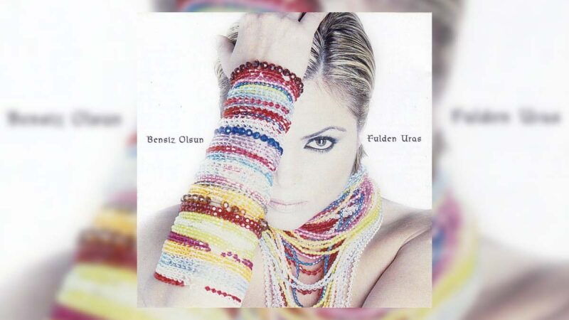 Fulden Uras – Bensiz Olsun Şarkı Sözleri