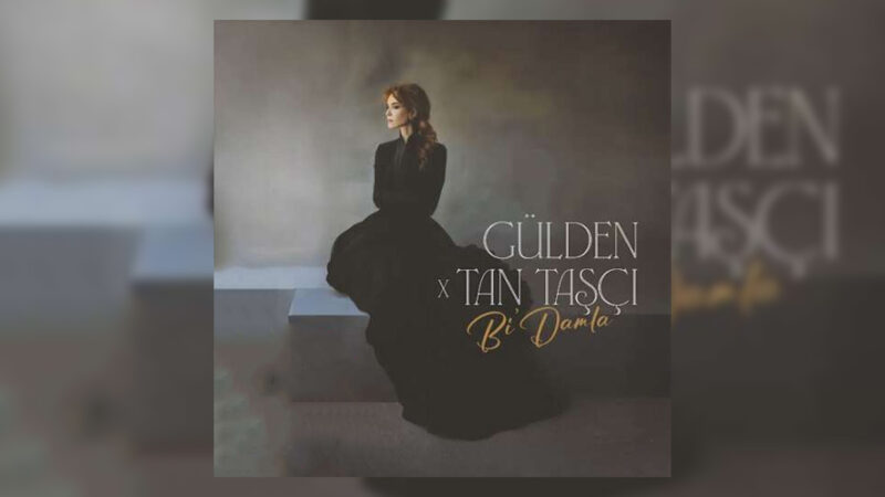 Gülden & Tan Taşçı – Bi' Damla Şarkı Sözleri
