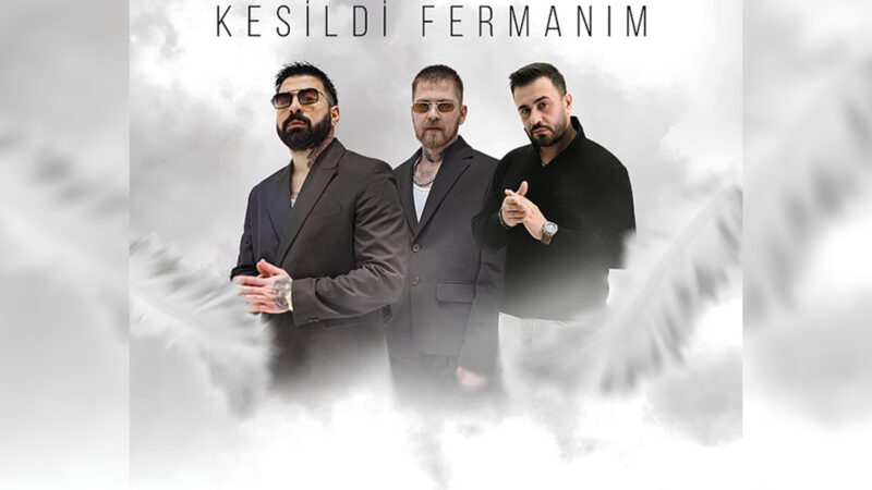 Okan & Volkan, Özhan – Kesildi Fermanım Şarkı Sözleri