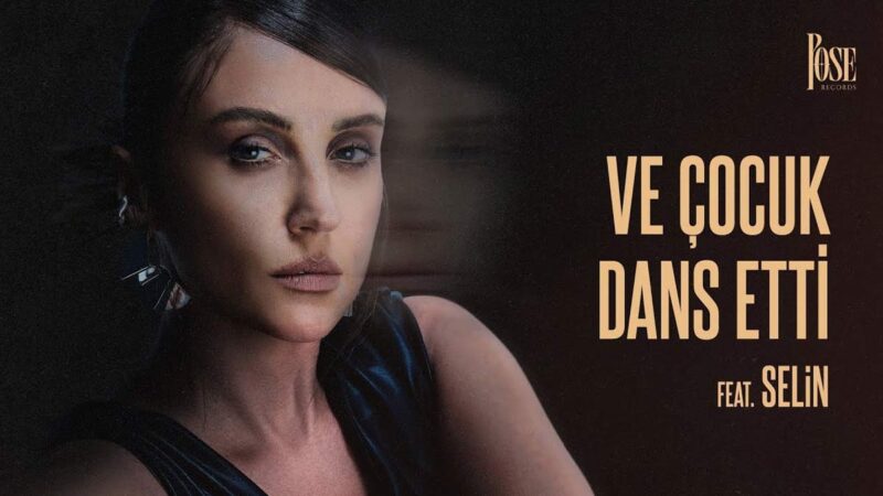 Bengü Beker feat. Selin – Ve Çocuk Dans Etti Şarkı Sözleri