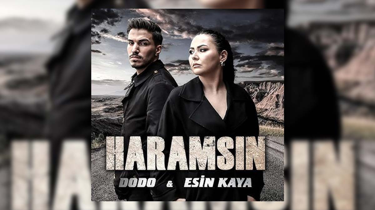 Dodo ft. Esin Kaya – Haramsın Şarkı Sözleri