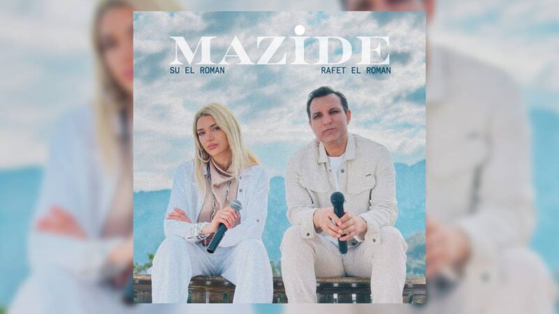 Rafet El Roman & Su El Roman – Mazide Şarkı Sözleri