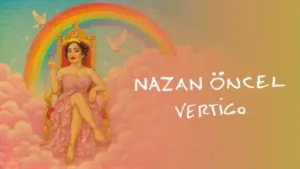Nazan Öncel – Vertigo Şarkı Sözleri