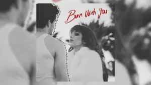 Selin – BURN WITH YOU Şarkı Sözleri