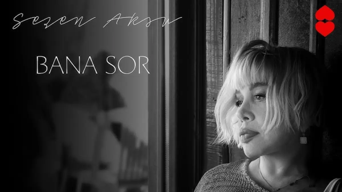 Sezen Aksu – Bana Sor Şarkı Sözleri
