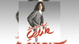 Çelik – Hercai Şarkı Sözleri