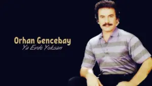 Orhan Gencebay – Ya Evde Yoksan Şarkı Sözleri