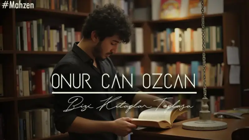 Onur Can Özcan – Bizi Kitaplar Toplasa Şarkı Sözleri