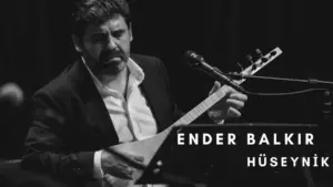 Ender Balkır – Hüseynikten Çıktım Şeher Yoluna Şarkı Sözleri